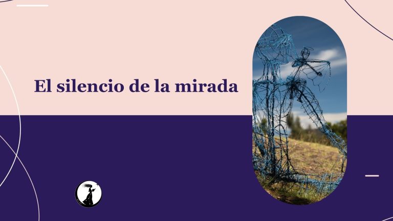 El silencio de la mirada